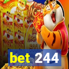 bet 244